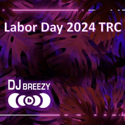 Episode 4: Labor Day Weekend 2024 TRC : Live Set