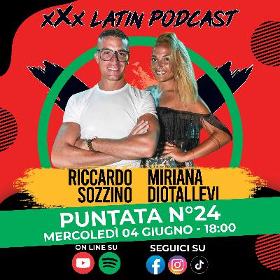 🎙️ xXx Latin Podcast - Ep.24 | Ospiti Riccardo Sozzino e Miriana Diotallevi