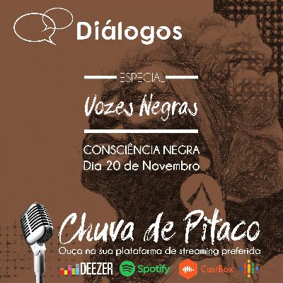 Diálogos Especial: Vozes Negras