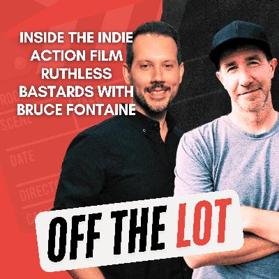 Inside the Indie Action Film Ruthless Bastards with Director Bruce Fontaine Inside the Indie Action Film Ruthless Bastards with Director Bruce Fontaine