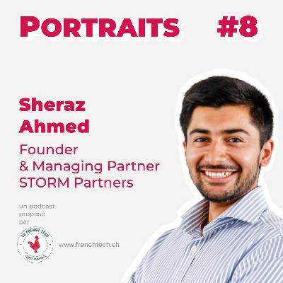 Portraits #8. Sheraz Ahmed, Founder & Managing Partner, STORM Partners.