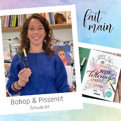 {Rediff} #84 Bobop & Pissenlit, l'art du lettering