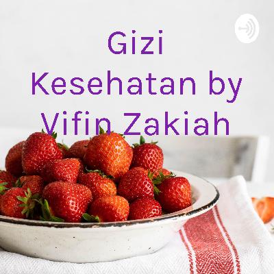 Gizi Kesehatan by Vifin Zakiah (Trailer)