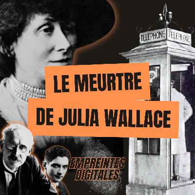 Qui était l'inconnu du téléphone ? Le meurtre irrésolu de Julia Wallace Qui était l'inconnu du téléphone ? Le meurtre irrésolu de Julia Wallace