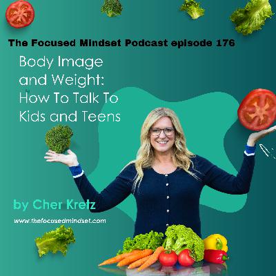 Body Image and Weight: How To Talk To Kids with Four Solution-Focused Questions (episode 176) Body Image and Weight: How To Talk To Kids with Four Solution-Focused Questions (episode 176)