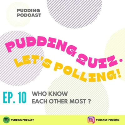 10 - Pudding Poll