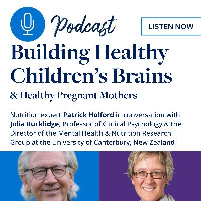 Building Healthy Children’s Brains & Healthy Mothers in Pregnancy Building Healthy Children’s Brains & Healthy Mothers in Pregnancy