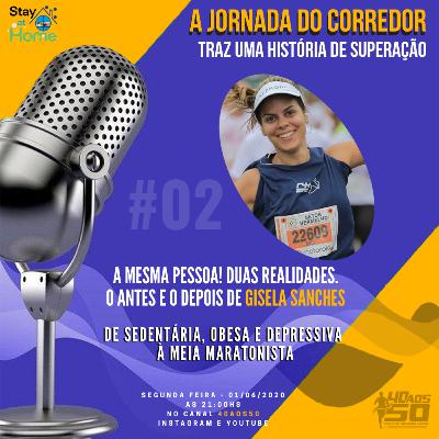 Jornada do Corredor | Programa 02 | Gisela Sanches