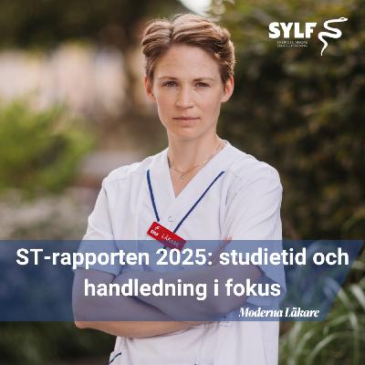 Vad visade SYLF:s senaste ST-rapport?