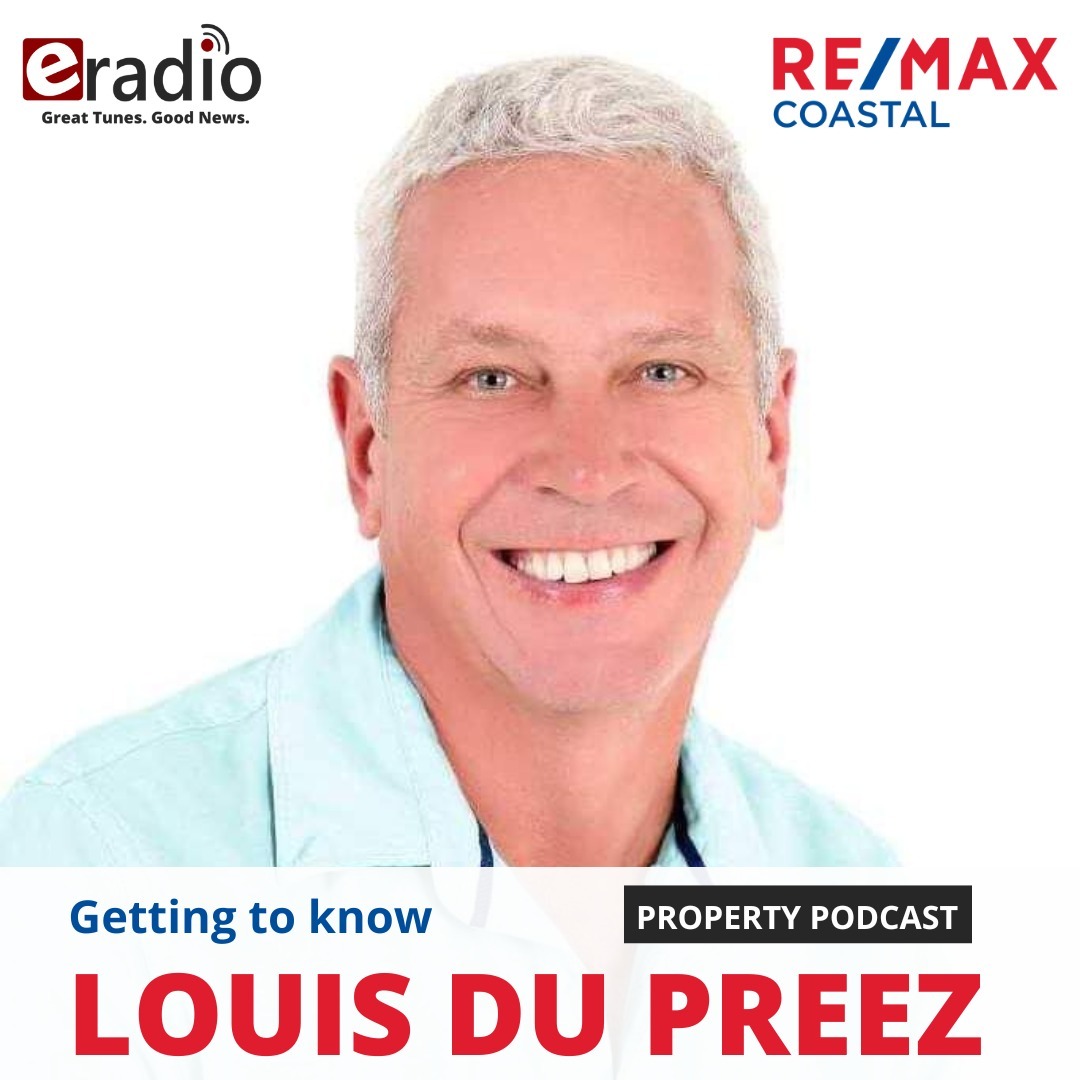 Property Podcast with Remax Coastal: Getting to know Louis Du Preez episode artwork