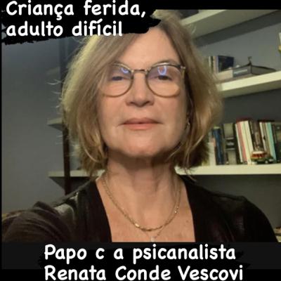 T6 E2 - Criança ferida, adulto difícil. As feridas de nossa infância e o impacto em nossas vidas