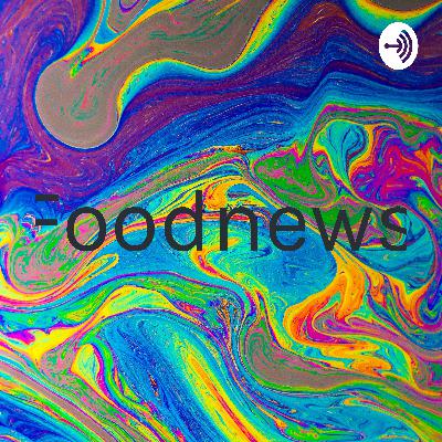 Food news now