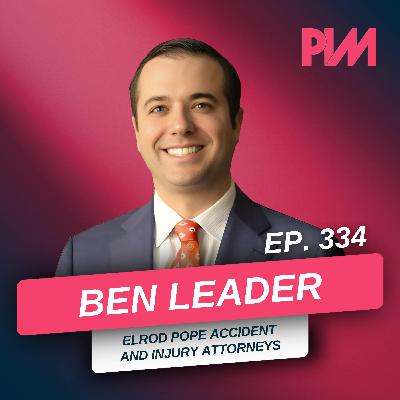 334. Law Firm Case Leak: How to Build an Intake Team That Catches Hidden Leads   w/ Ben Leader