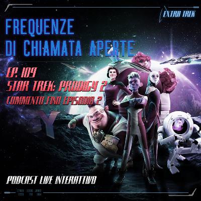 EP.110 - SPECIALE Star Trek: Prodigy 2 - Commento Primi 2 episodi
