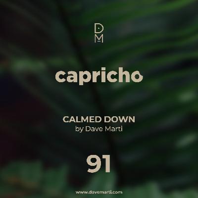 CAPRICHO 091 - Calmed Down - Dave Marti CAPRICHO 091 - Calmed Down - Dave Marti