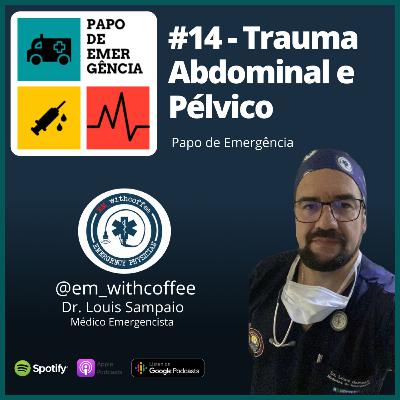 # 14 - Trauma Abdominal e Pélvico