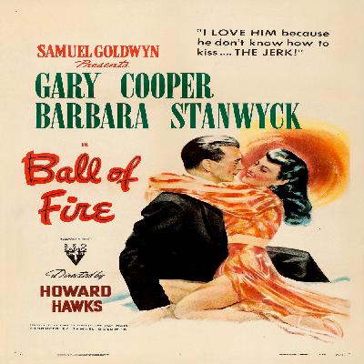 Episode 197 - Ball Of Fire (1941)