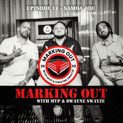 EP. 12 – Samoa Joe Breaks Down Loyalty, Leadership & Modern Wrestling Culture