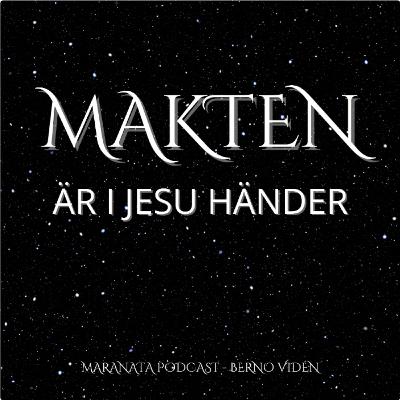 Makten är i Jesu händer | Berno Vidén