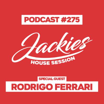 Jackies Music House Session #275 - "Rodrigo Ferrari"