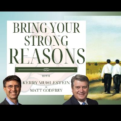 S4 E35 Bring Your Strong Reasons to the Lord with Brent Top (D&C 71-75)