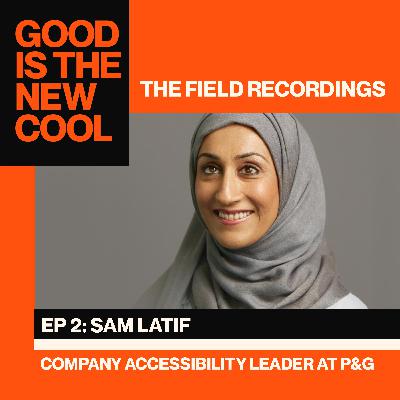 How Sam Latif is Helping Procter and Gamble Innovate for the 1 Billion People Living With Disabilities