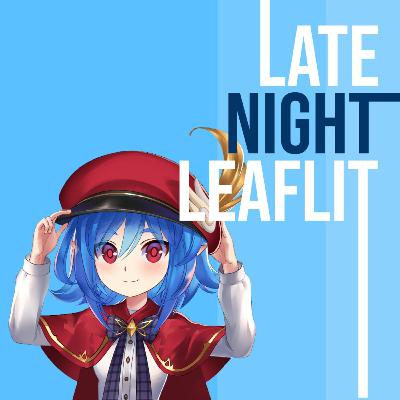 Late Night Leaflit #6 - GachaGuns Late Night Leaflit #6 - GachaGuns