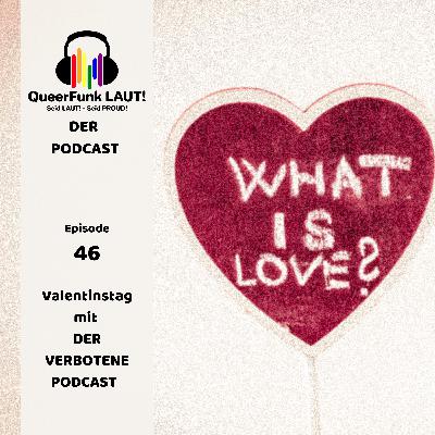 #46 Valentinstag mit DER VERBOTENE PODCAST #46 Valentinstag mit DER VERBOTENE PODCAST