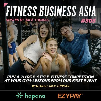 305. Run A ‘HYROX-Style’ Fitness Competition At Your Gym: Lessons From Our First Event