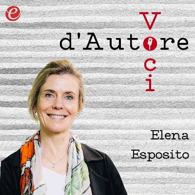 Egea, voci d'autore - La comunicazione artificiale con Elena Esposito