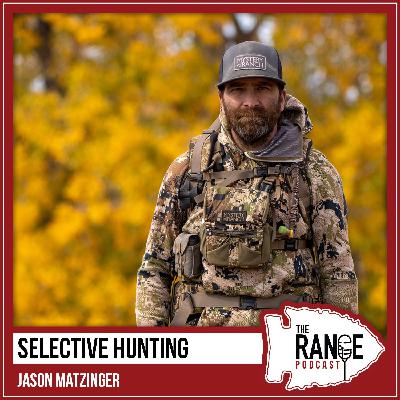 From the Vault: Selective Hunting with Jason Matzinger
