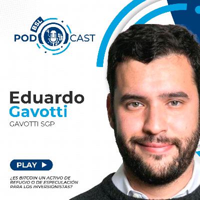 #bslPodcast [69] con Eduardo Gavotti sobre ¿Es Bitcoin un activo de refugio o de especulación para los inversionistas?