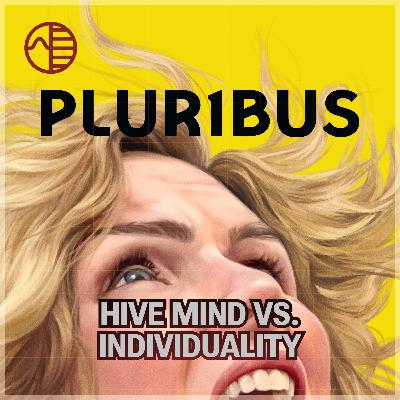 Pluribus: When Individuality Meets the Hive Mind