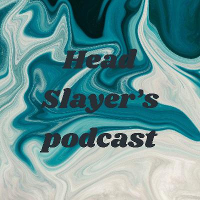 Head Slayer’s podcast🔥 (Trailer) Head Slayer’s podcast🔥 (Trailer)