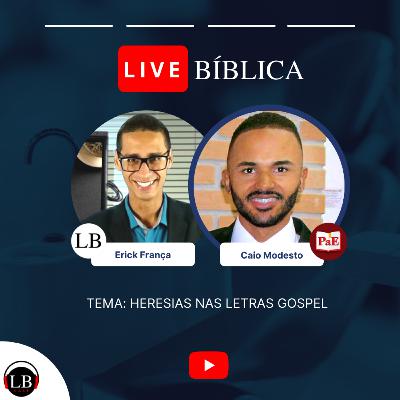 Entrevista EXCLUSIVA com Caio Modesto | Live Bíblica | Heresias nas Músicas Gospel
