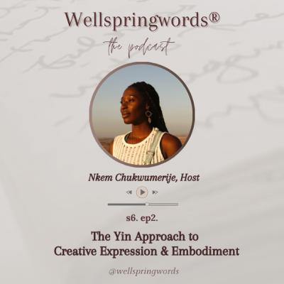 The Yin Approach to Creative Expression & Embodiment The Yin Approach to Creative Expression & Embodiment