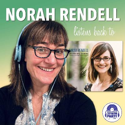 Norah Rendell Listens Back to Spinning Yarns