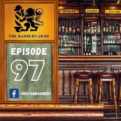 The BARBER'S ARMS EP97 – 10th May 2023 The BARBER'S ARMS EP97 – 10th May 2023