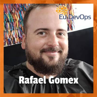 Eu DevOps com Gomex #16 Eu DevOps com Gomex #16