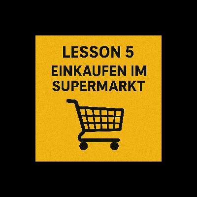Lesson 5 | Einkaufen im Supermarkt | Shopping in the Supermarket | German A1 (Telugu)
