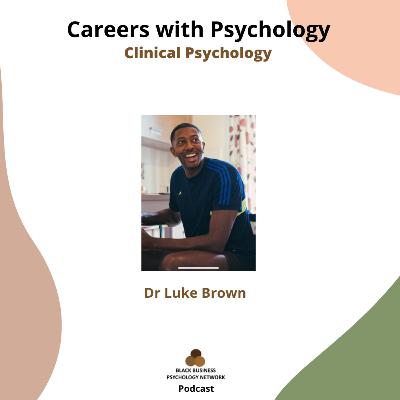 Episode 23: Careers in Psychology: Clinical Psychology Episode 23: Careers in Psychology: Clinical Psychology