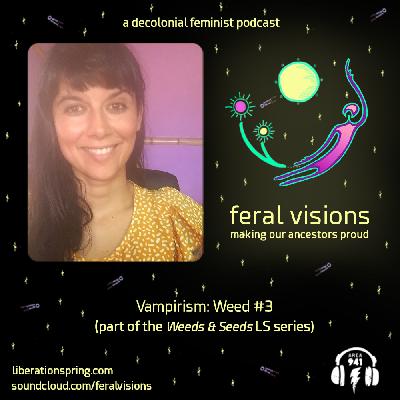 Vampirism: Weed #3 (FV Ep. 22)