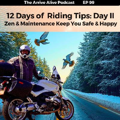12 Days of Safety, Day II: How Zen and Maintenance Make You Happy and Safe