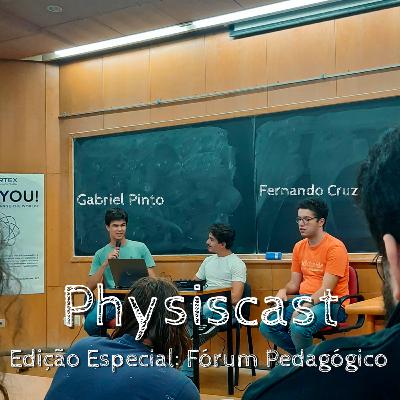 Episódio 11 - Edição Especial: Fórum Pedagógico com Gabriel Pinto e Fernando Cruz