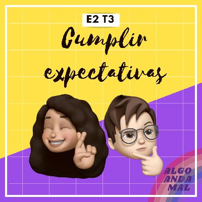 2.- "Cumplir expectativas" 2.- "Cumplir expectativas"