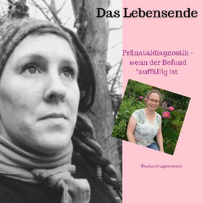 #039 Pränataldiagnostik - wenn der Befund "auffällig ist - mit Natascha Bauer