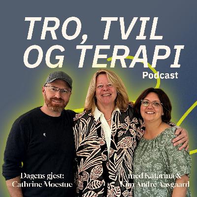 Episode 12: Ulike ideologier – samme fangenskap? Med Cathrine Moestue