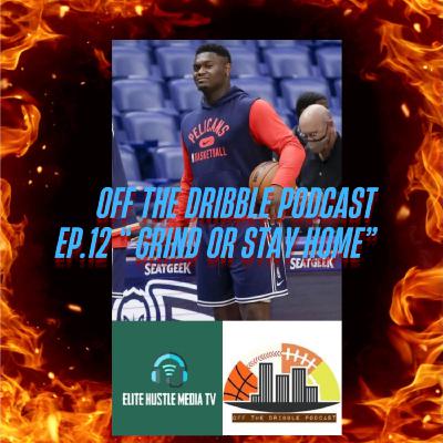 “Grind or Stay Home” “Grind or Stay Home”