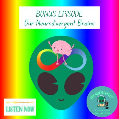 Bonus - Our Neurodivergent Brains (Ft. Shaun Panda Nicolson from 4 Songs and a Dream)