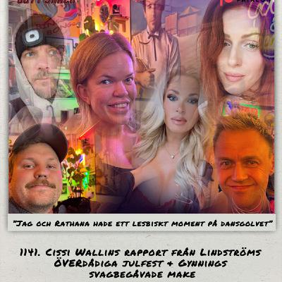 1141. DEL 2: Cissi Wallins rapport från Lindströms ÖVERdådiga julfest & Gynnings svagbegåvade make